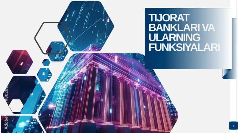 TIJORAT BANKLARI VA ULARNING FUNKSIYALARI