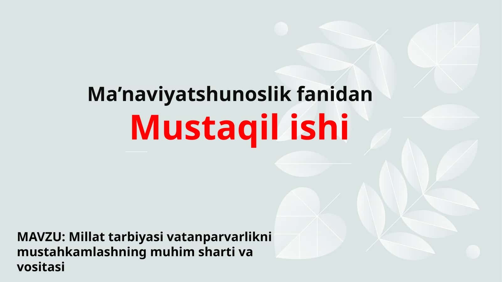 Millat tarbiyasi vatanparvarlikni mustahkamlashning muhim sharti va vositasi