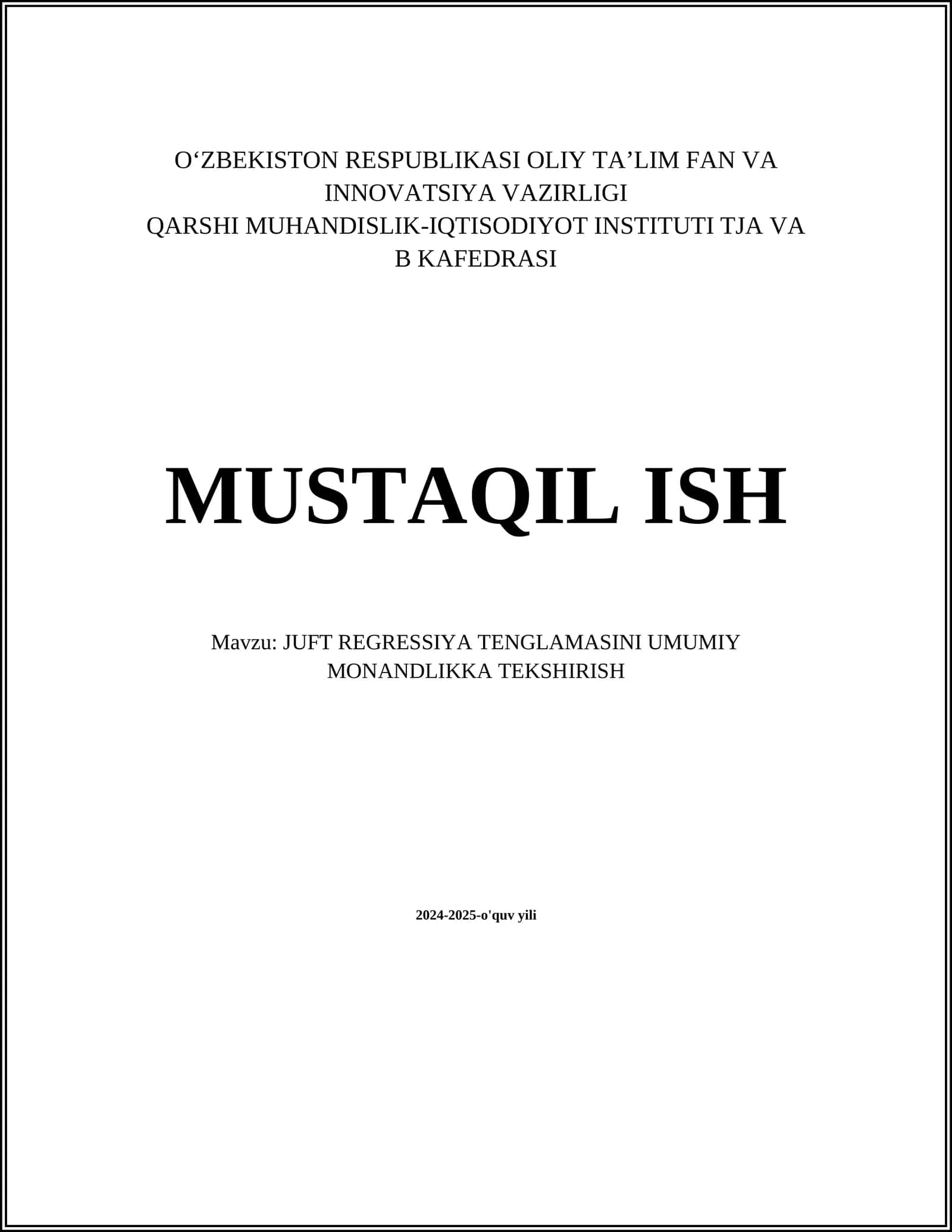 JUFT REGRESSIYA TENGLAMASINI UMUMIY MONANDLIKKA TEKSHIRISH