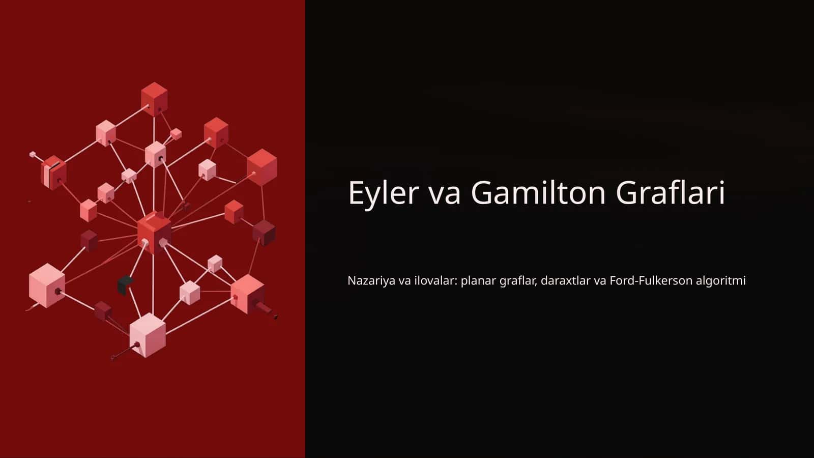 Eyler va Gamilton Graflari