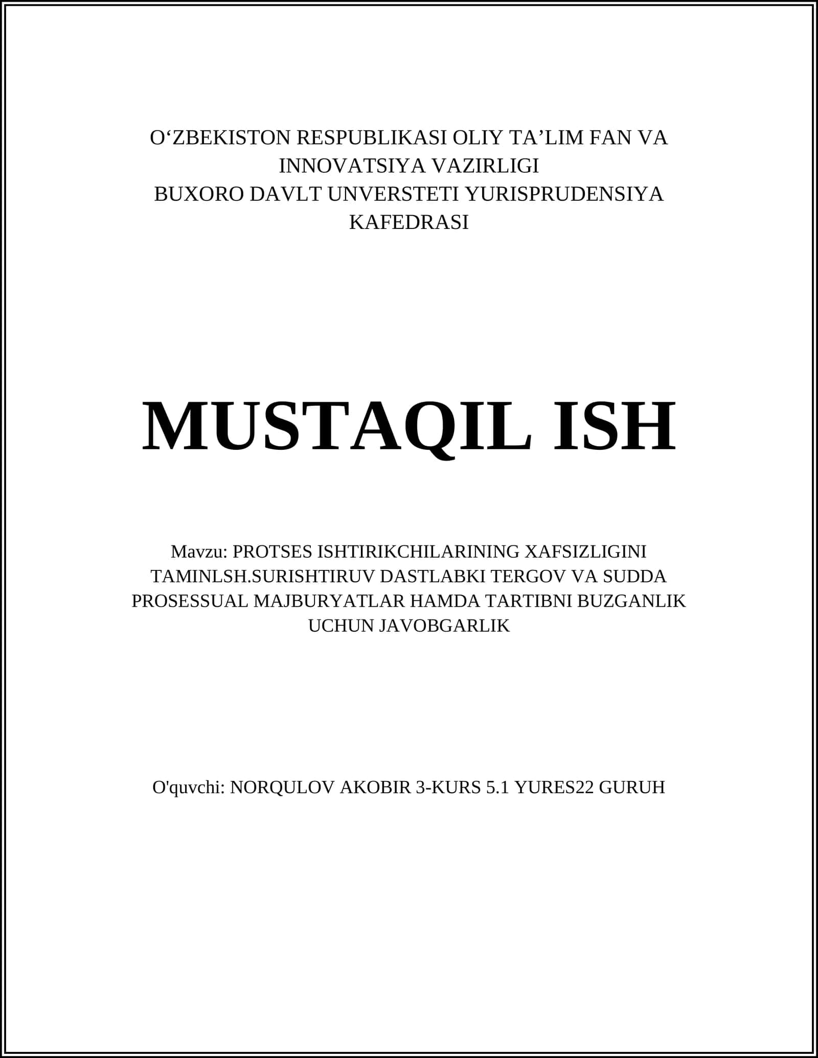 PROTSES ISHTIRIKCHILARINING XAFSIZLIGINI TAMINLSH.SURISHTIRUV DASTLABKI TERGOV VA SUDDA PROSESSUAL MAJBURYATLAR HAMDA TARTIBNI BUZGANLIK UCHUN JAVOBGARLIK