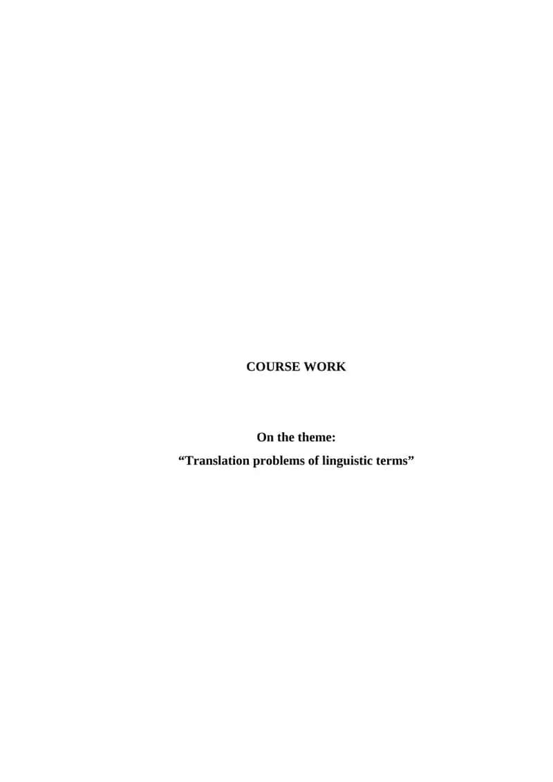 Course Work on "Translation Problems of Linguistic Terms"