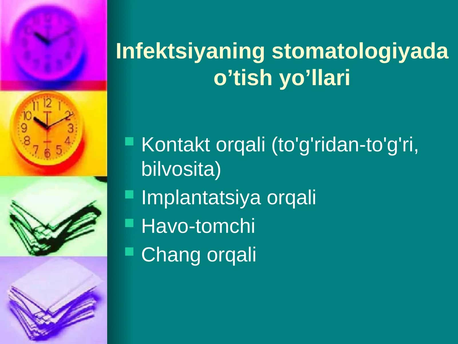 Infektsiyaning stomatologiyada o’tish yo’llari