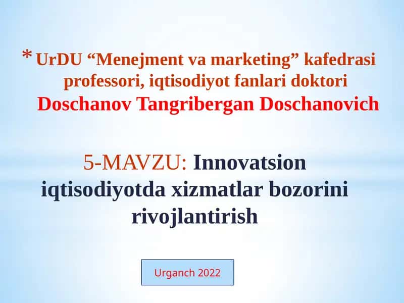 Innovatsion iqtisodiyotda xizmatlar bozorini rivojlantirish
