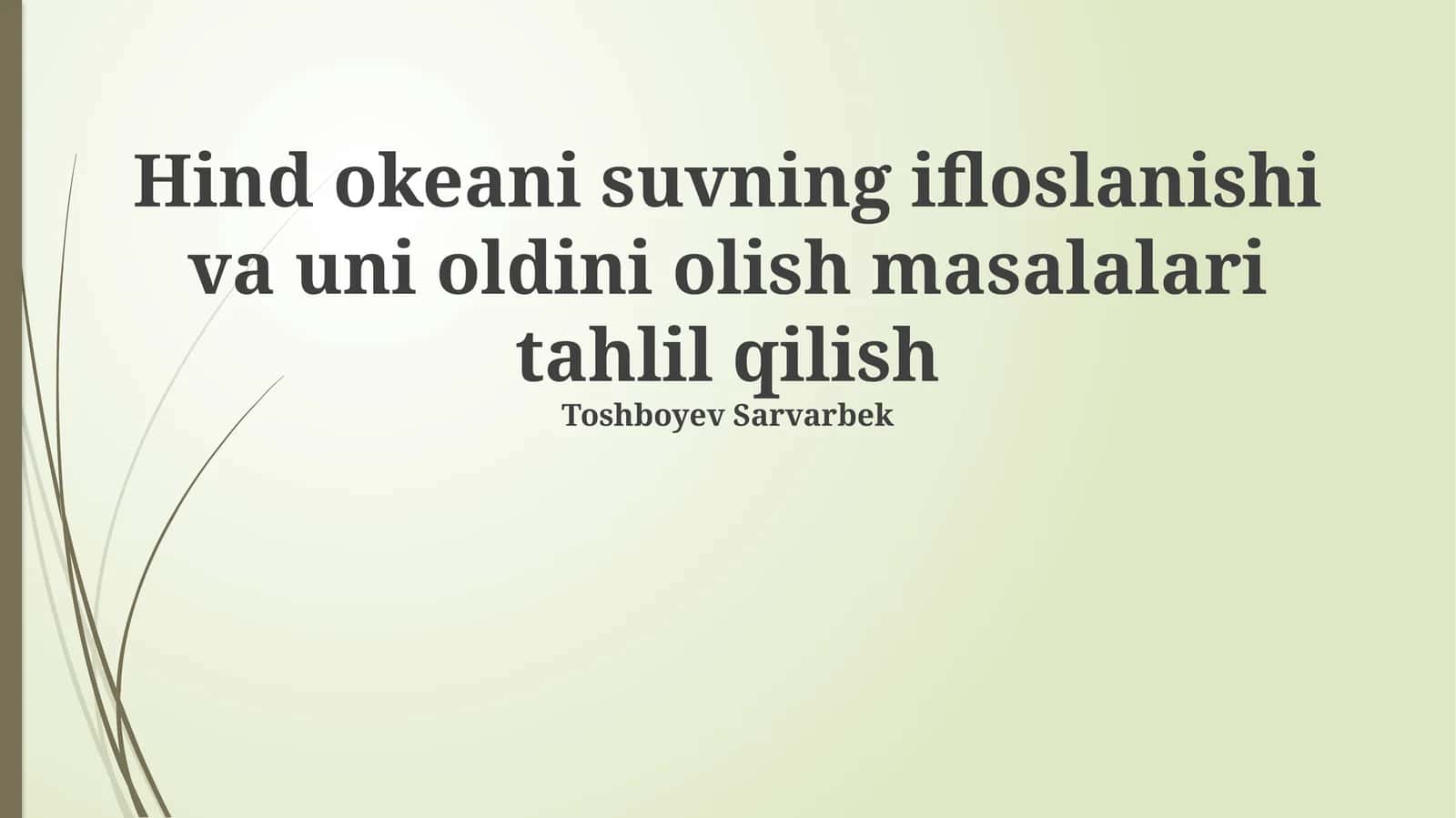 Hind okeani suvning ifloslanishi va uni oldini olish masalalari tahlil qilish