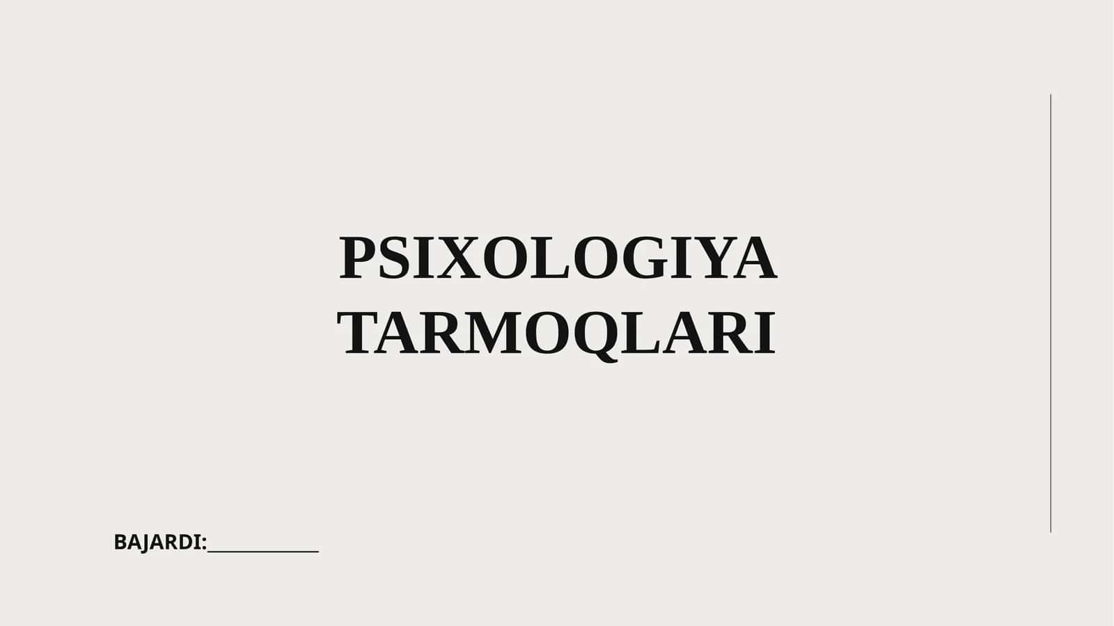 PSIXOLOGIYA TARMOQLARI