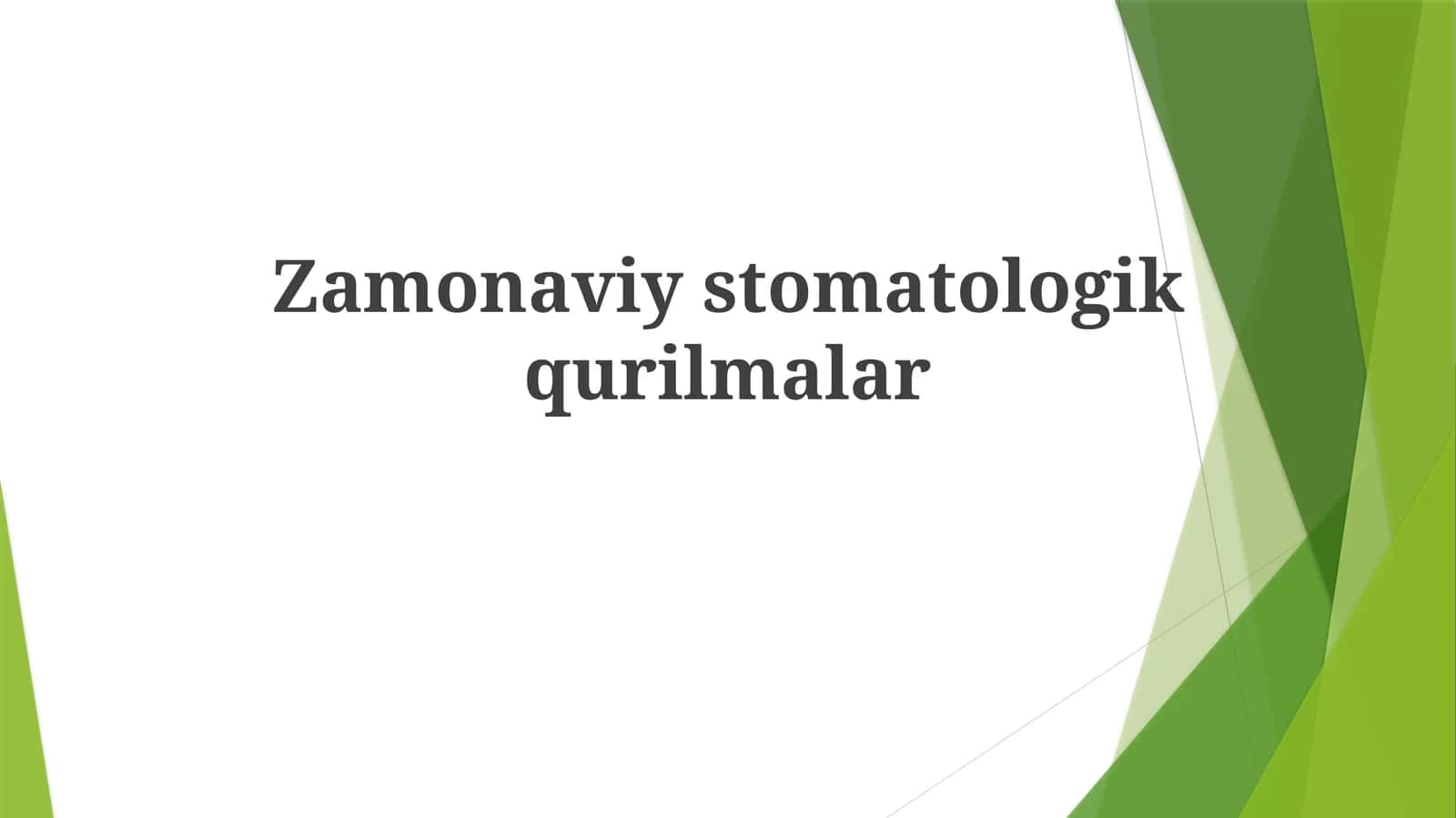Zamonaviy stomatologik qurilmalar