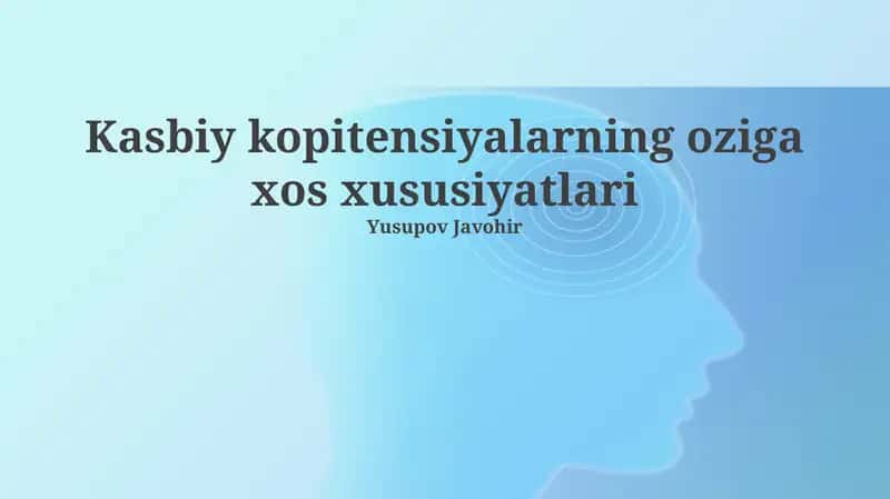 Kasbiy kopitensiyalarning oziga xos xususiyatlari