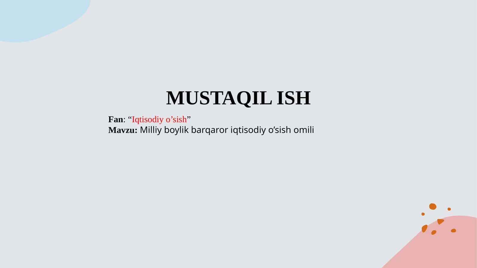 Milliy boylik barqaror iqtisodiy o‘sish omili 1