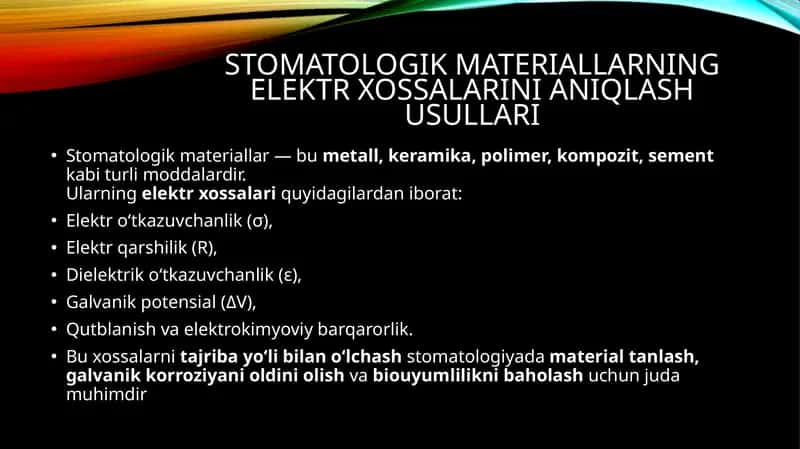 Stomatologik materiallarning elektr xossalarini aniqlash usullari