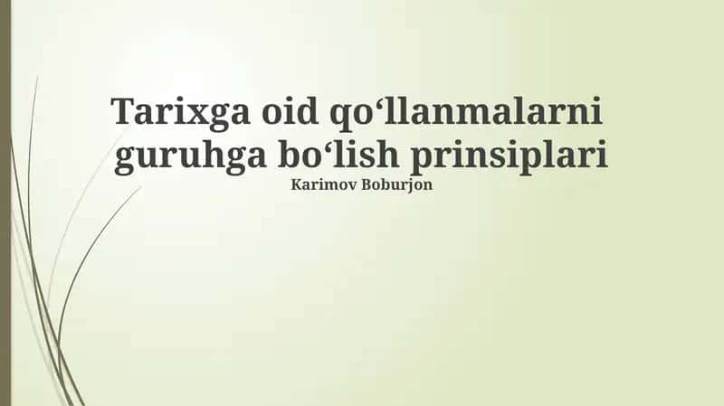 Tarixga oid qoʻllanmalarni guruhga boʻlish prinsiplari