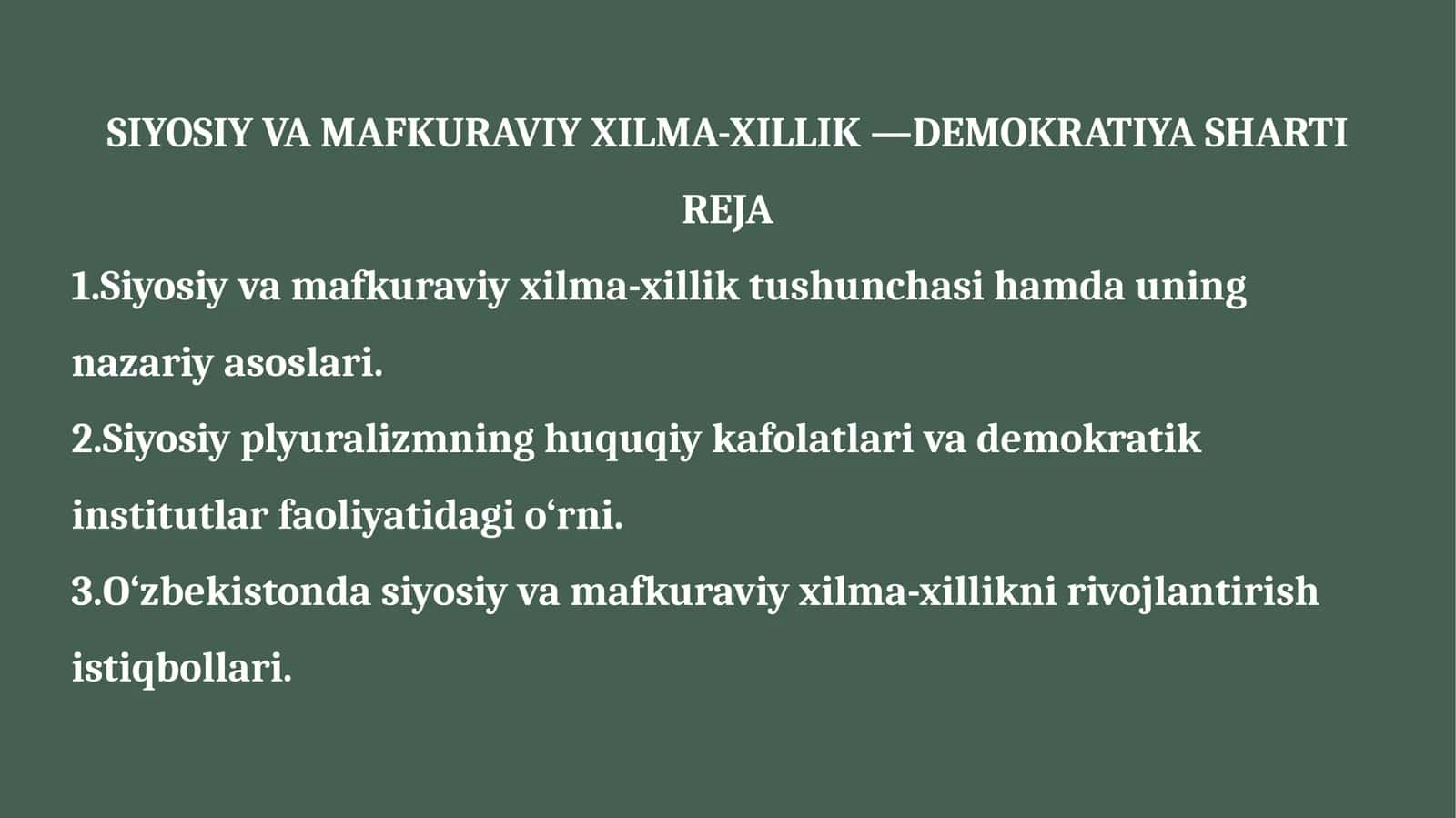 Siyosiy va mafkuraviy xilma-xillik —demokratiya sharti