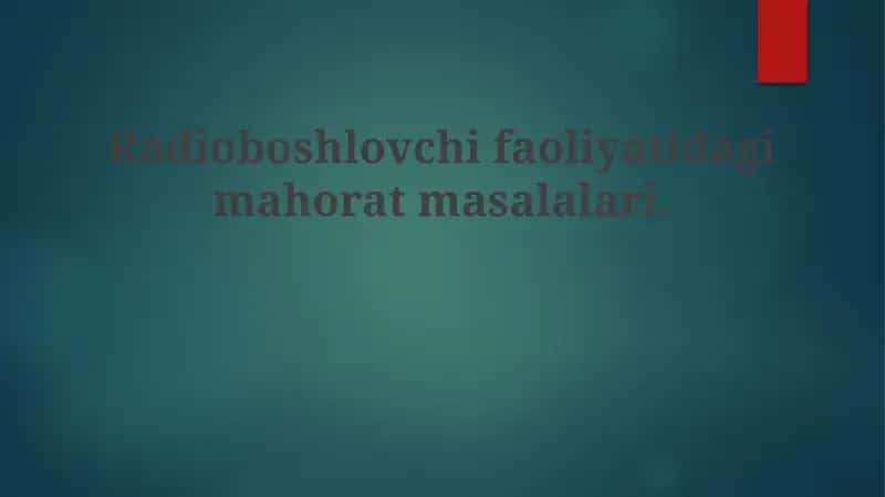 Radioeshittirishda malaka talablari va ta'lim