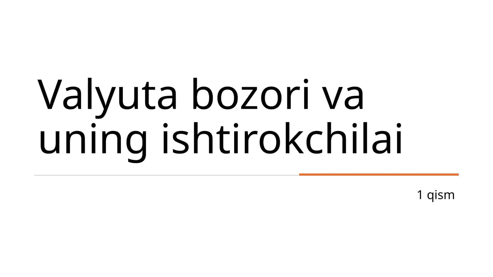 Valyuta bozori va uning ishtirokchilari