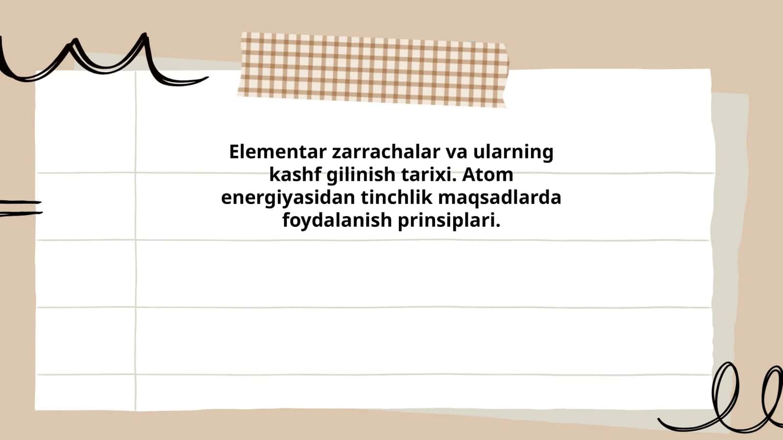 Elementar zarrachalar va ularning kashf gilinish tarixi. Atom energiyasidan tinchlik maqsadlarda foydalanish prinsiplari