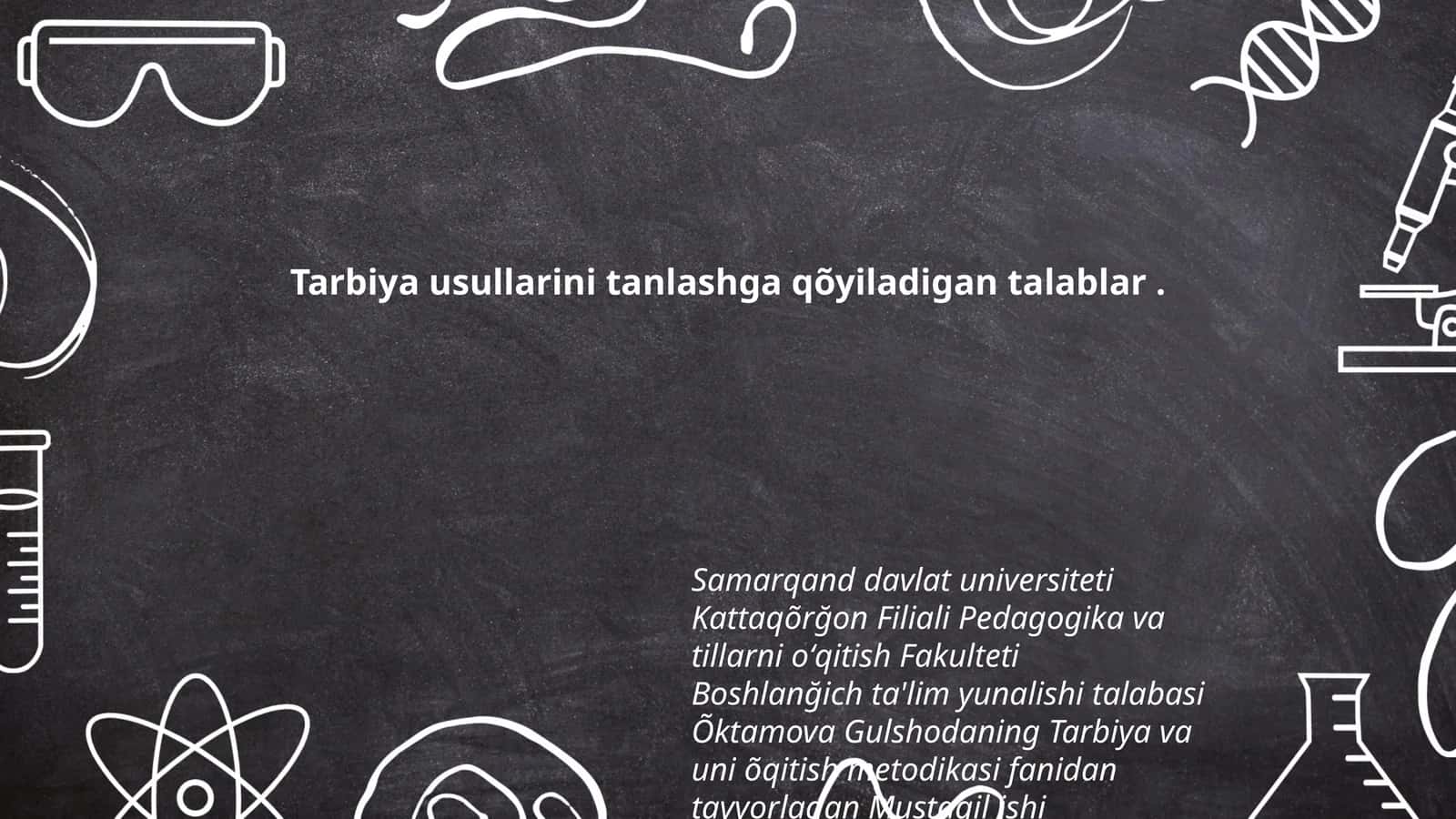 Tarbiya usullarini tanlashga qõyiladigan talablar