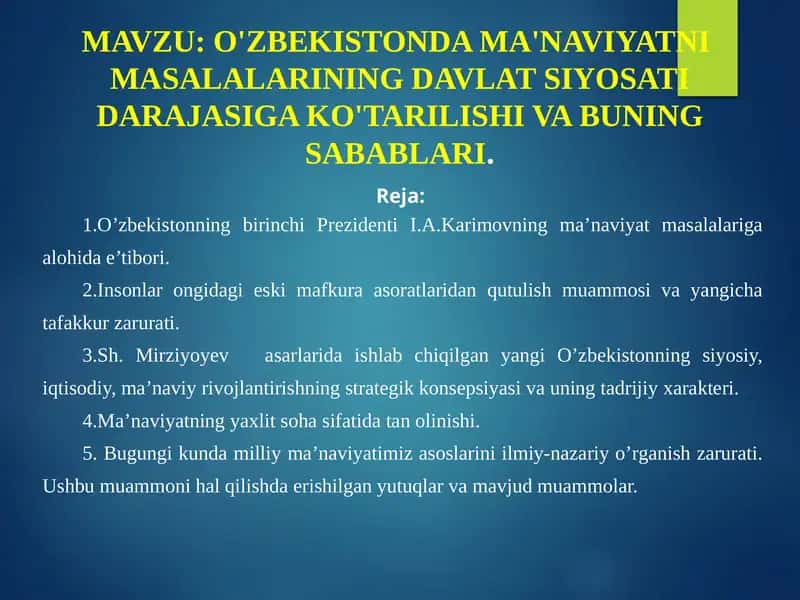 O'ZBEKISTONDA MA'NAVIYATNI MASALALARINING DAVLAT SIYOSATI DARAJASIGA KO'TARILISHI VA BUNING SABABLARI