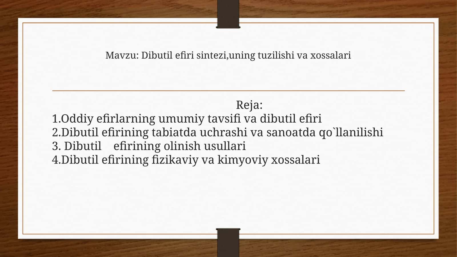 Dibutil efiri sintezi,uning tuzilishi va xossalari