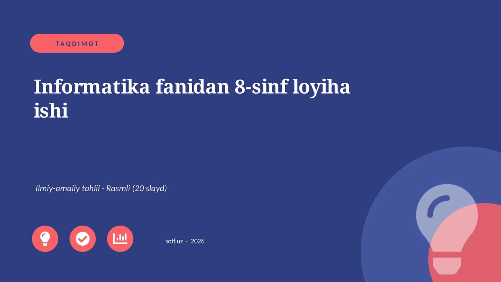 Informatika fanidan 8-sinf loyiha ishi