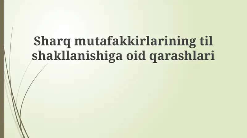 Sharq mutafakkirlarining til shakllanishiga qarashlari