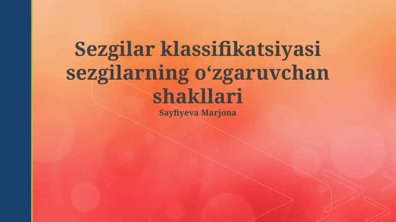 Sezgilar klassifikatsiyasi sezgilarning o‘zgaruvchan shakllari