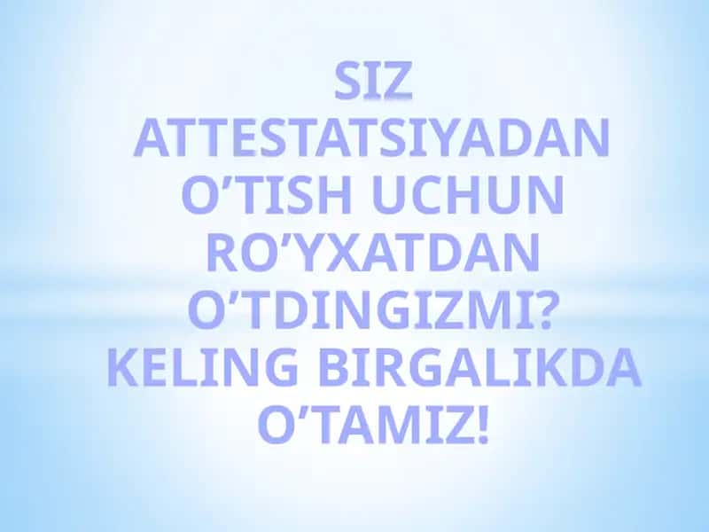 MAKTABGACHADA PEDAGOG KADRLARNI ATTESTATSIYADAN O‘TKAZISH CHORA-TADBIRLARI