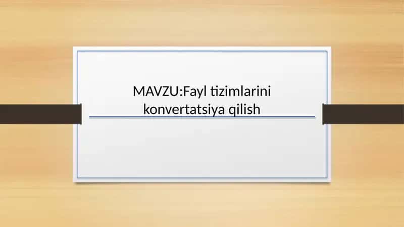Fayltizimlarinikonvertatsiyaqilish