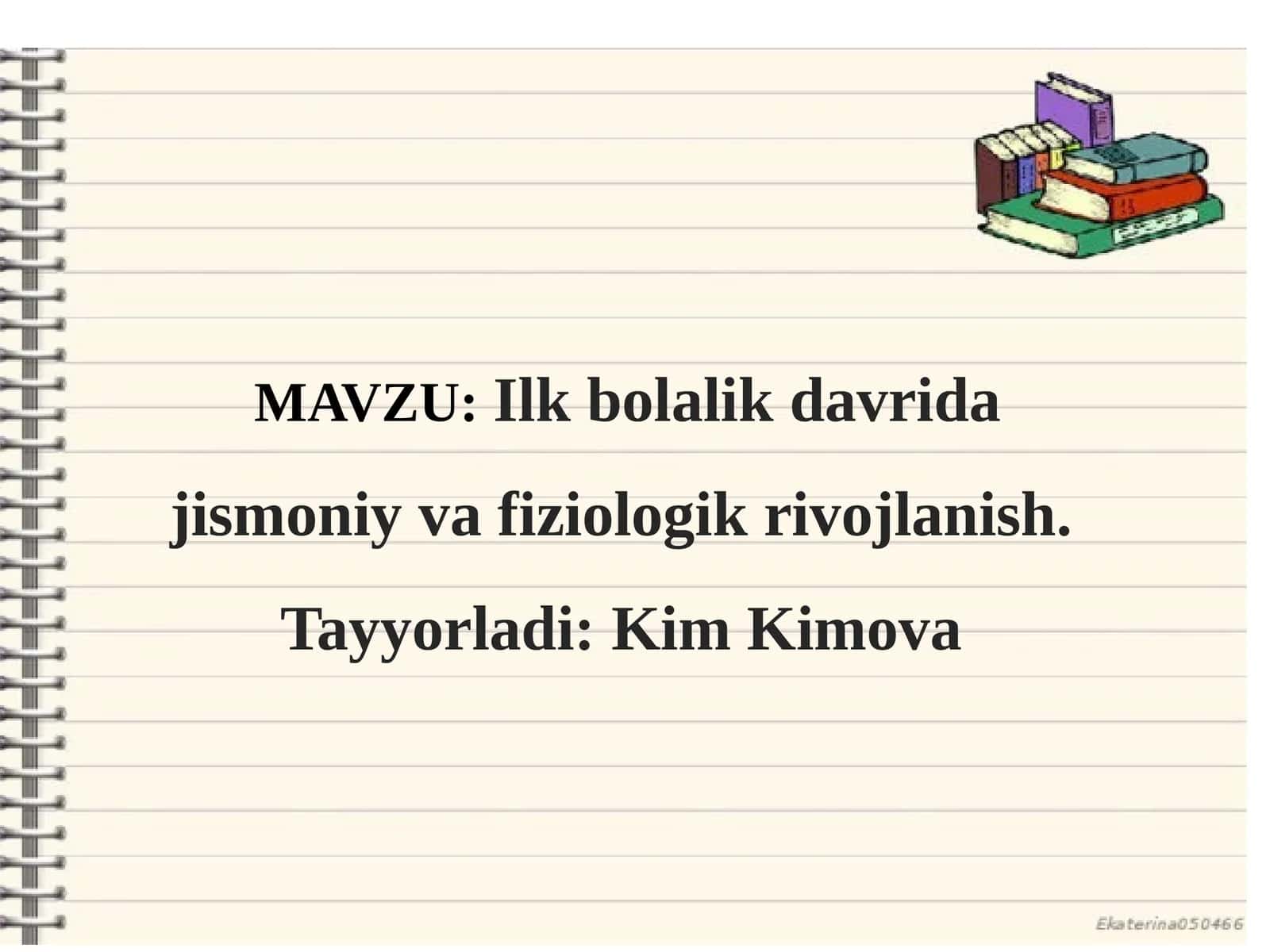 Ilk bolalik davrida jismoniy va fiziologik rivojlanish