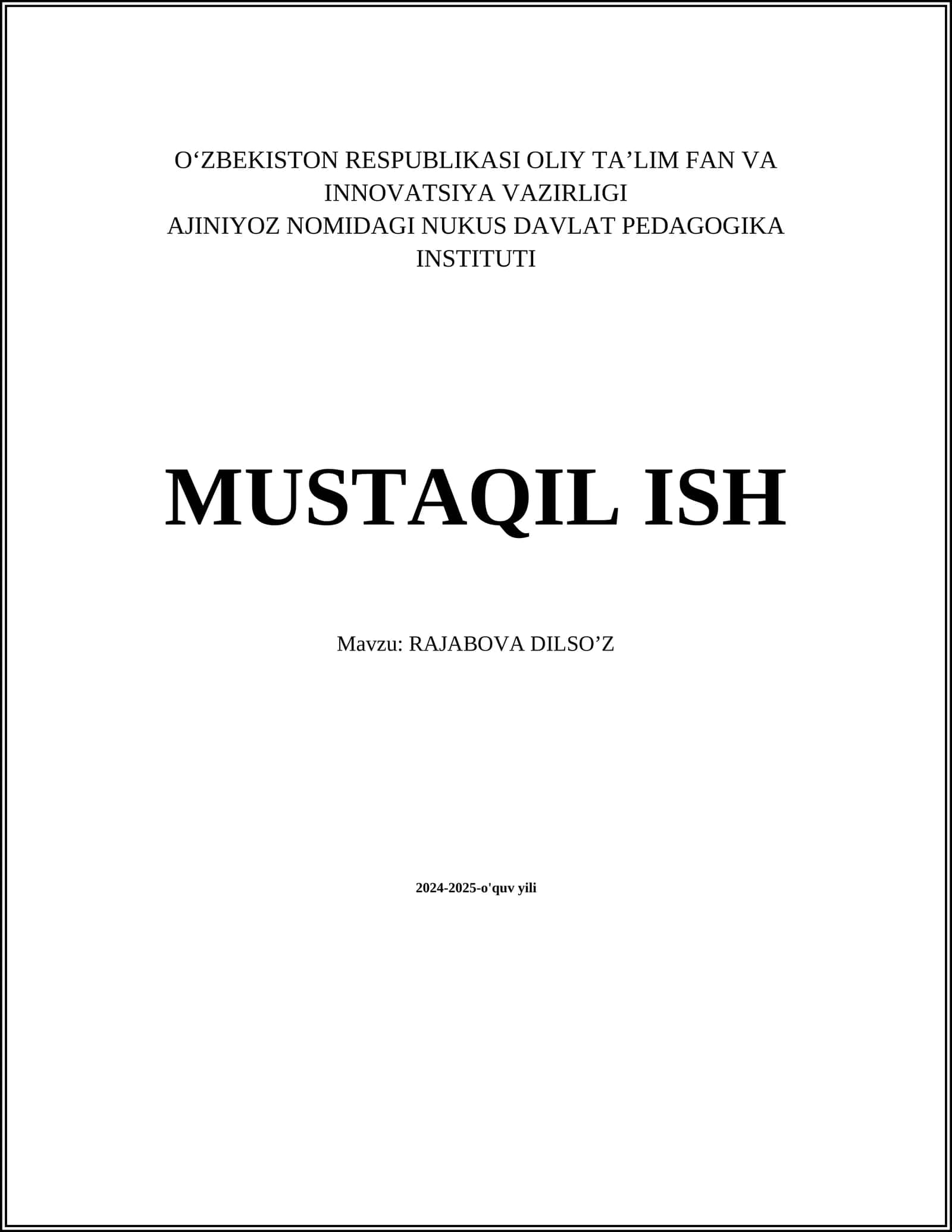 MUSTAQIL ISH Mavzu: RAJABOVA DILSOʼZ
