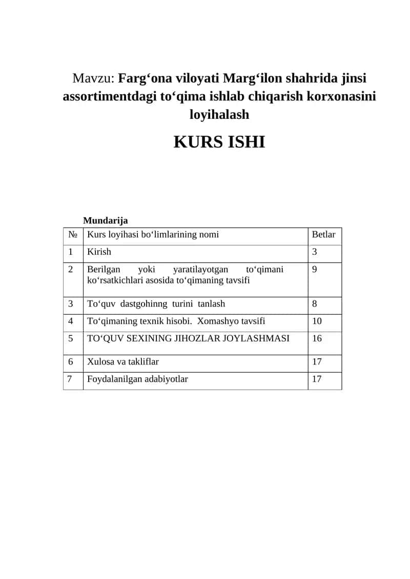 Farg‘ona viloyati Marg‘ilon shahrida jinsi assortimentdagi to‘qima ishlab chiqarish korxonasini loyihalash