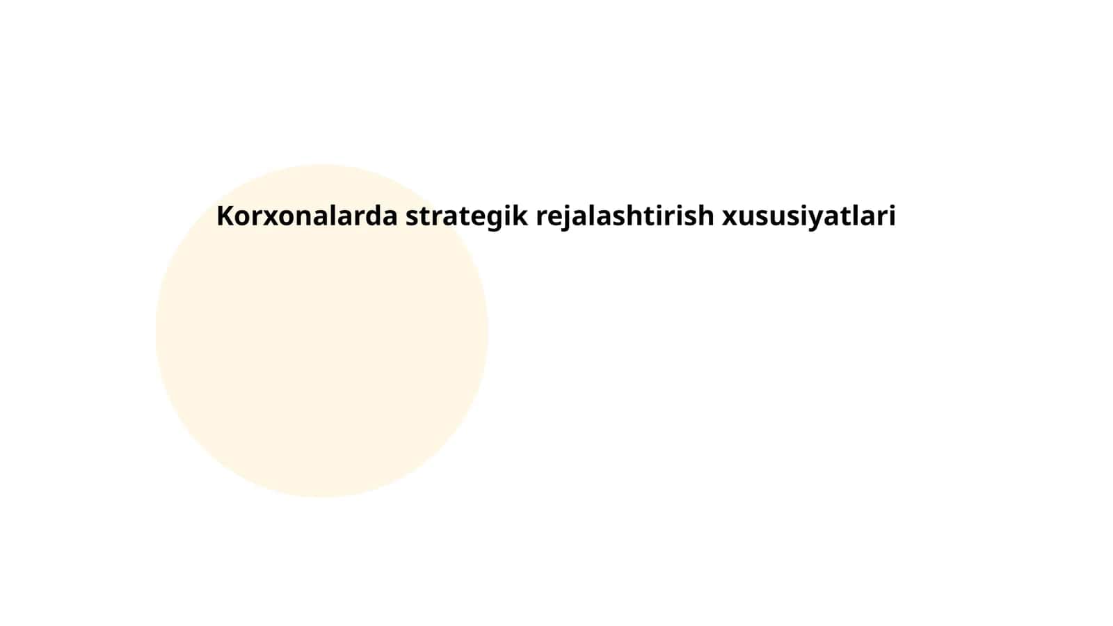 Korxonalarda strategik rejalashtirish xususiyatlari