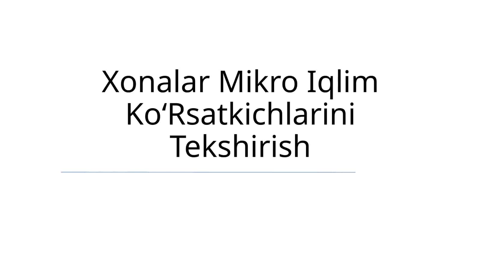 Xonalar Mikro Iqlim KoʻRsatkichlarini Tekshirish
