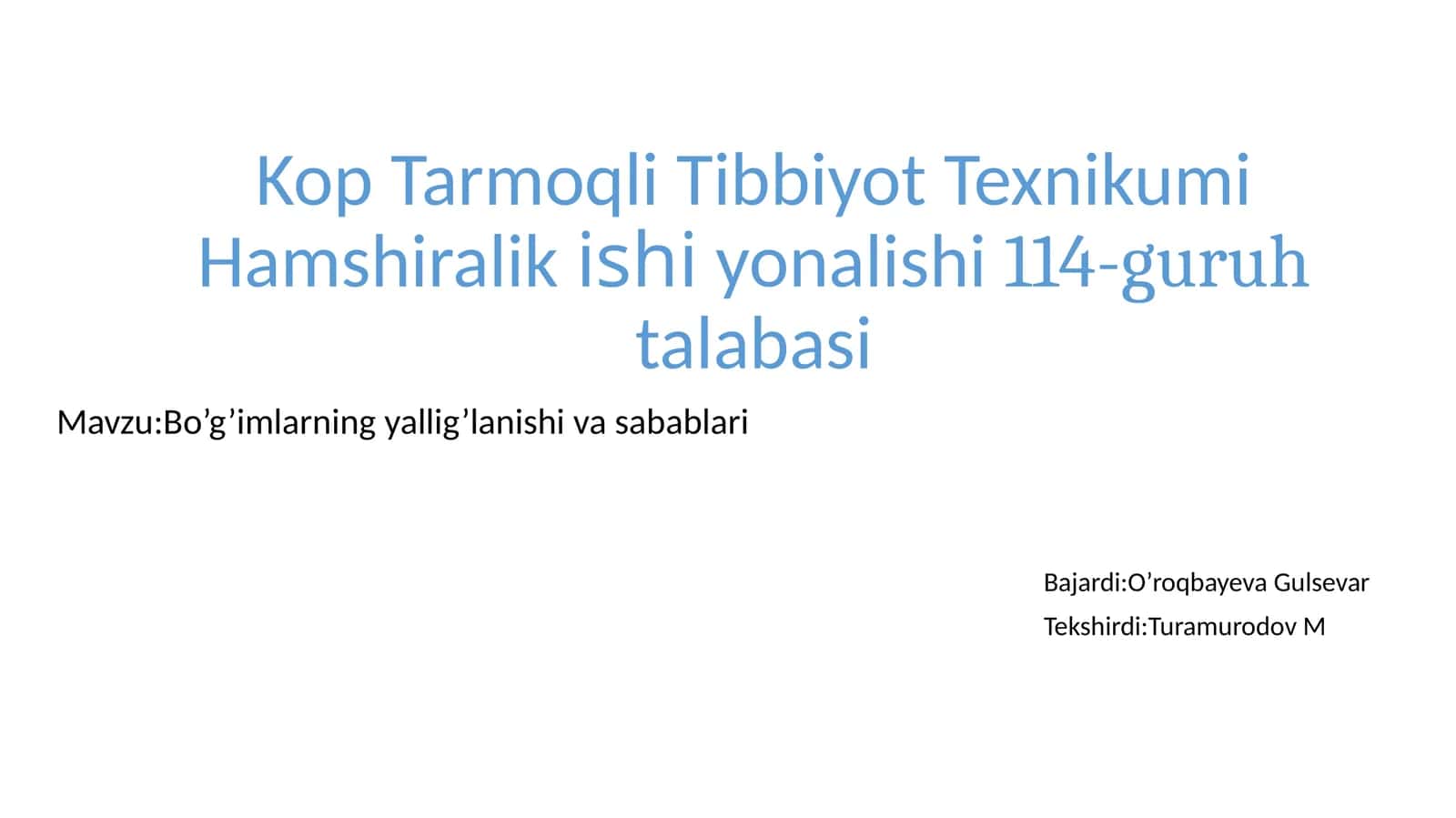KopTarmoqli Tibbiyot Texnikumi Hamshiralikishiyonalishi114-guruhtalabasi