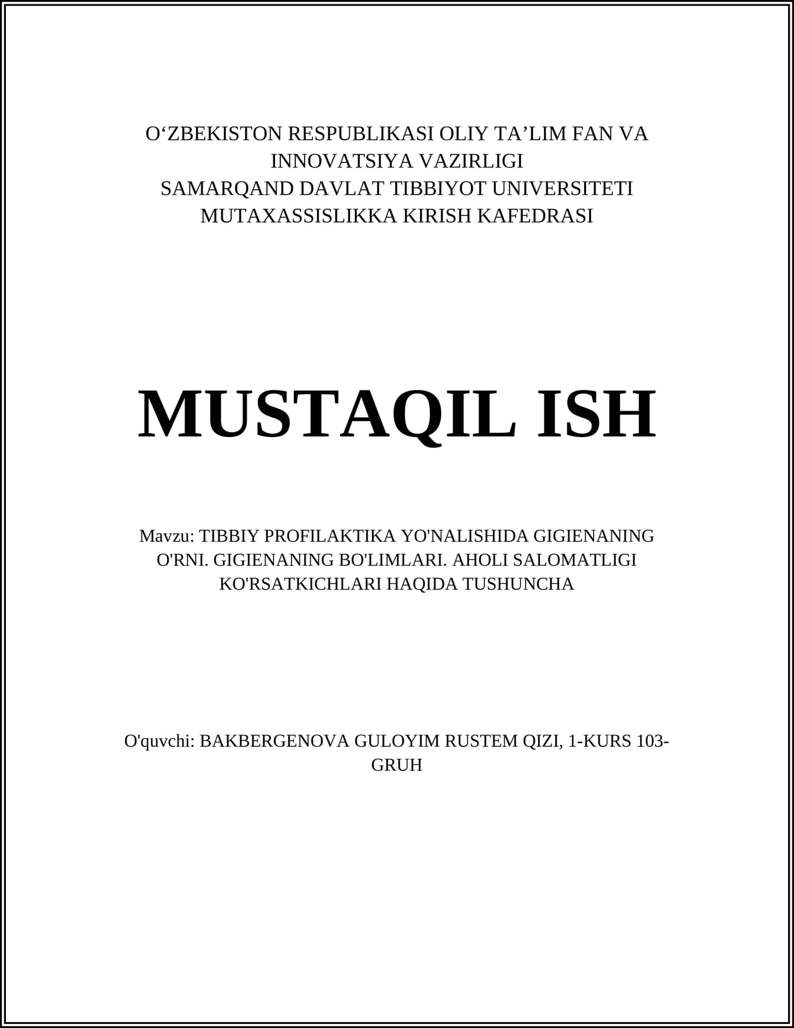 TIBBIY PROFILAKTIKA YO'NALISHIDA GIGIENANING O'RNI. GIGIENANING BO'LIMLARI. AHOLI SALOMATLIGI KO'RSATKICHLARI HAQIDA TUSHUNCHA