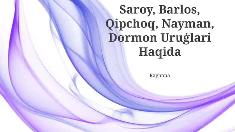 Saroy, Barlos, Qipchoq, Nayman, Dormon Uruģlari Haqida