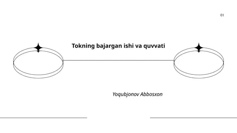 Tokning bajargan ishi va quvvati
