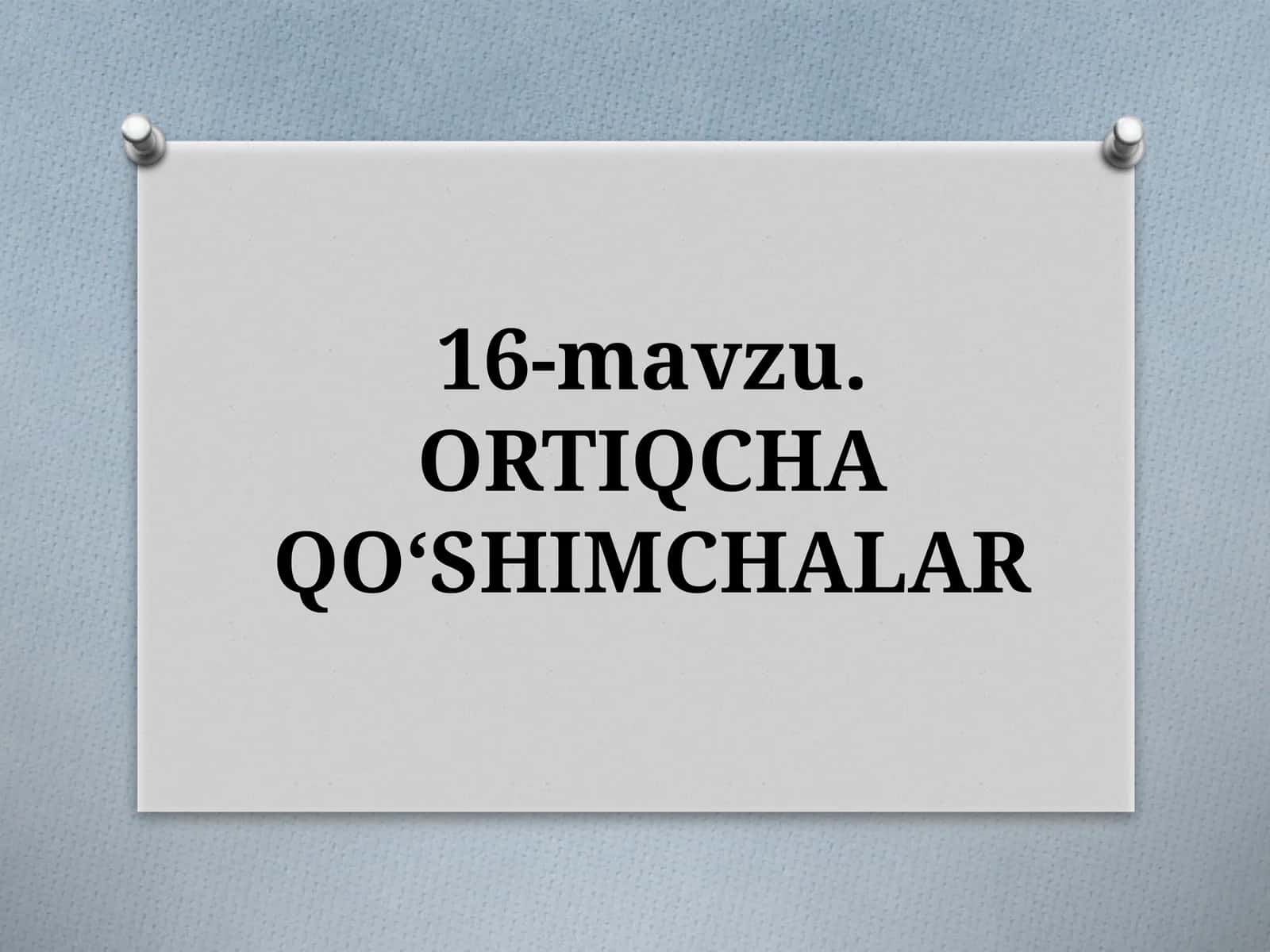ORTIQCHA QO‘SHIMCHALAR