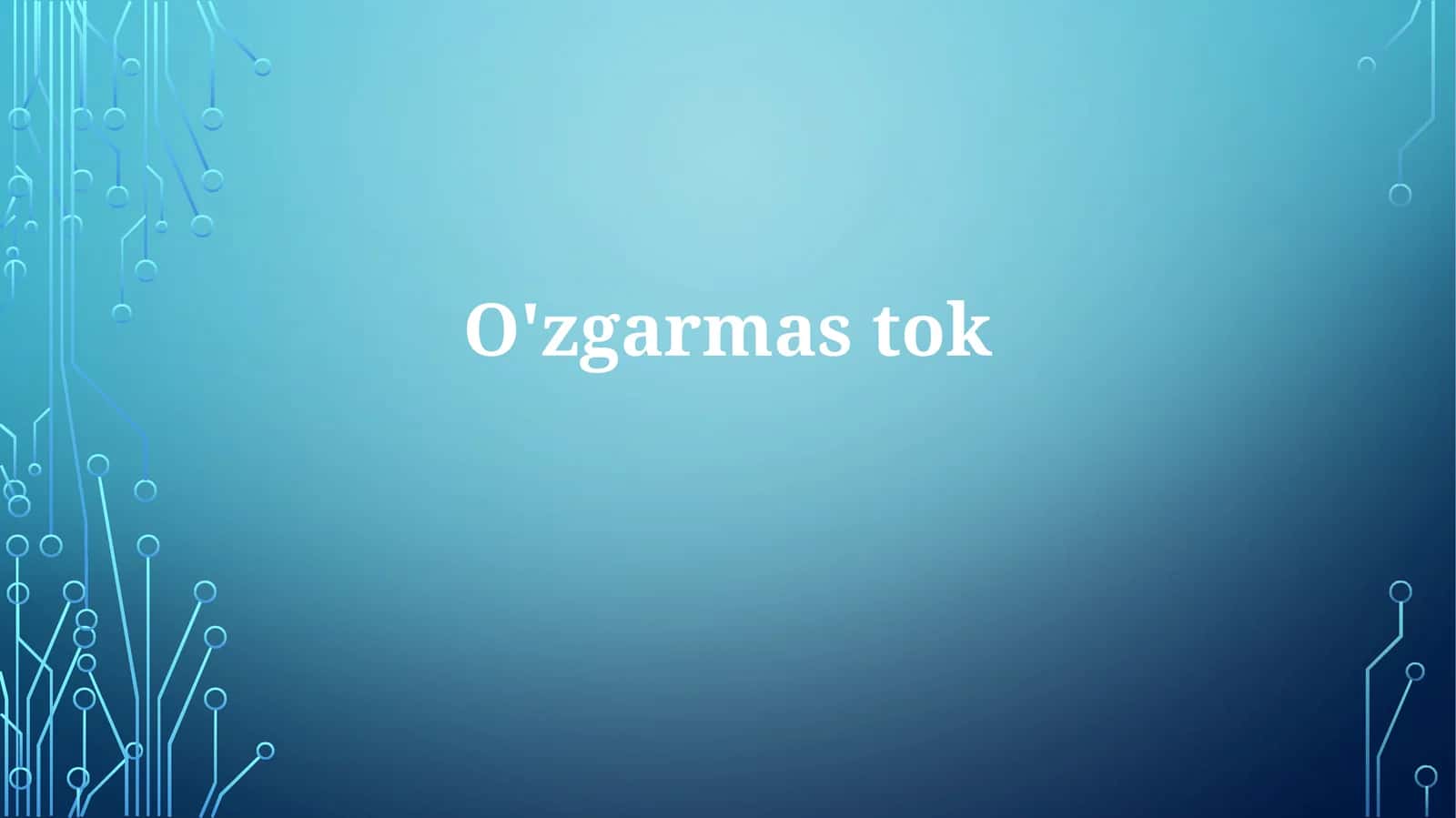 To'g'ri tok: Asoslar, manbalar va zanjirlar