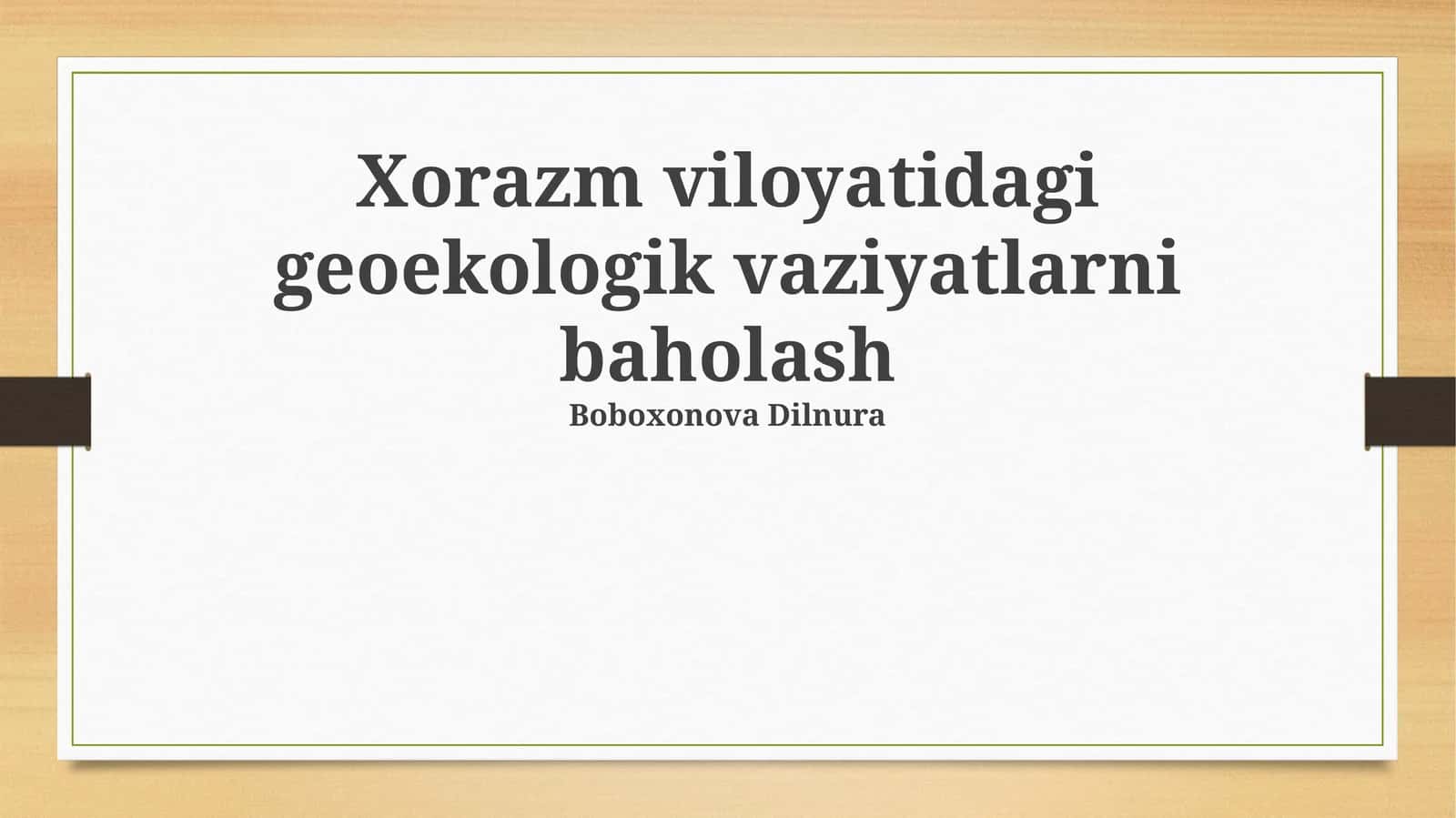 Xorazm viloyatidagi geoekologik vaziyatlarni baholash