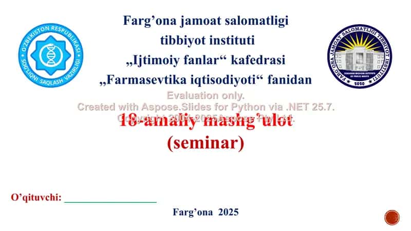 Dorixonaning moliyaviy xo'jalik faoliyati. 18-amaliy mashg’ulot taqdimoti 18 bet.