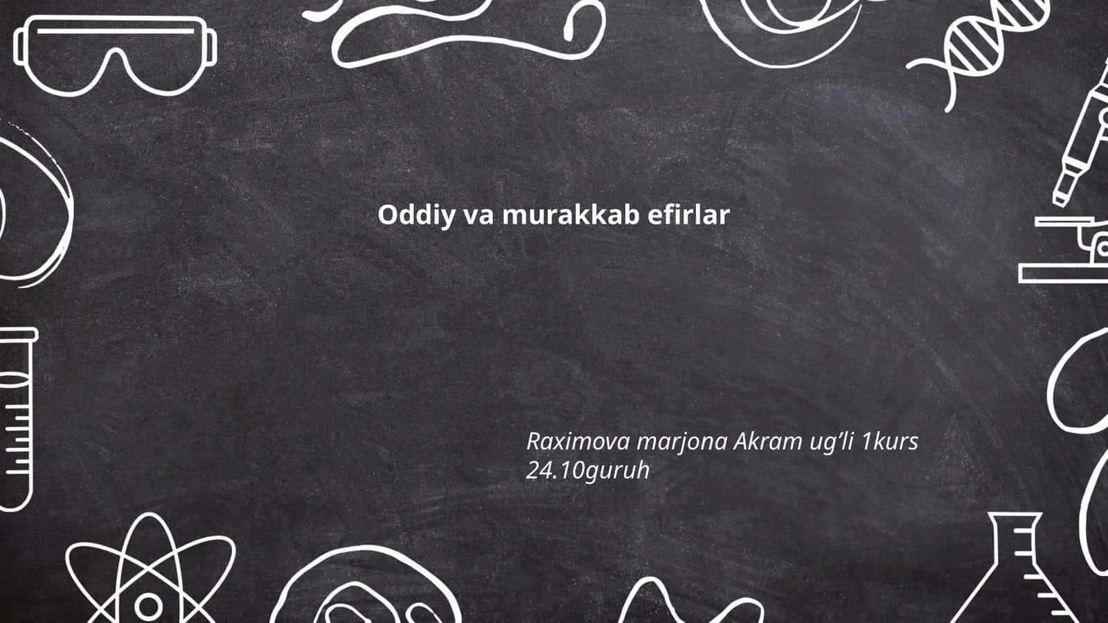 Oddiy va murakkab efirlar