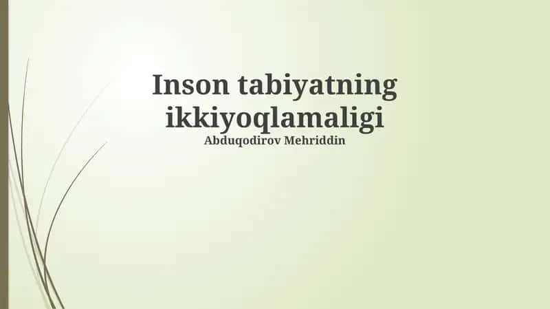 Inson tabiyatning ikkiyoqlamaligi