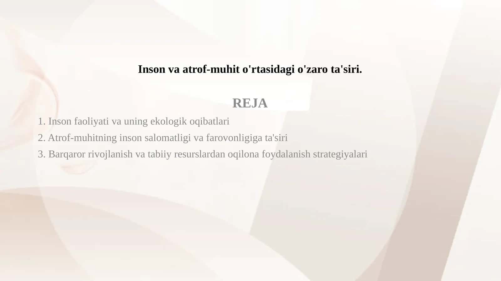 Inson va atrof-muhit o'rtasidagi o'zaro ta'siri.