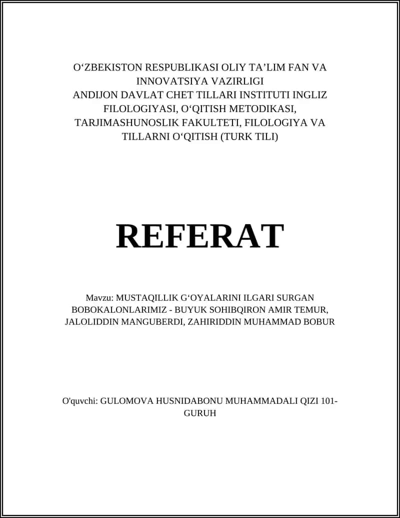 MUSTAQILLIK GʻOYALARINI ILGARI SURGAN BOBOKALONLARIMIZ - BUYUK SOHIBQIRON AMIR TEMUR, JALOLIDDIN MANGUBERDI, ZAHIRIDDIN MUHAMMAD BOBUR