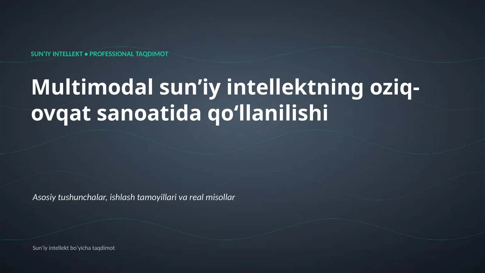Multimodal sunʼiy intellektning oziq-ovqat sanoatida qoʻllanilishi