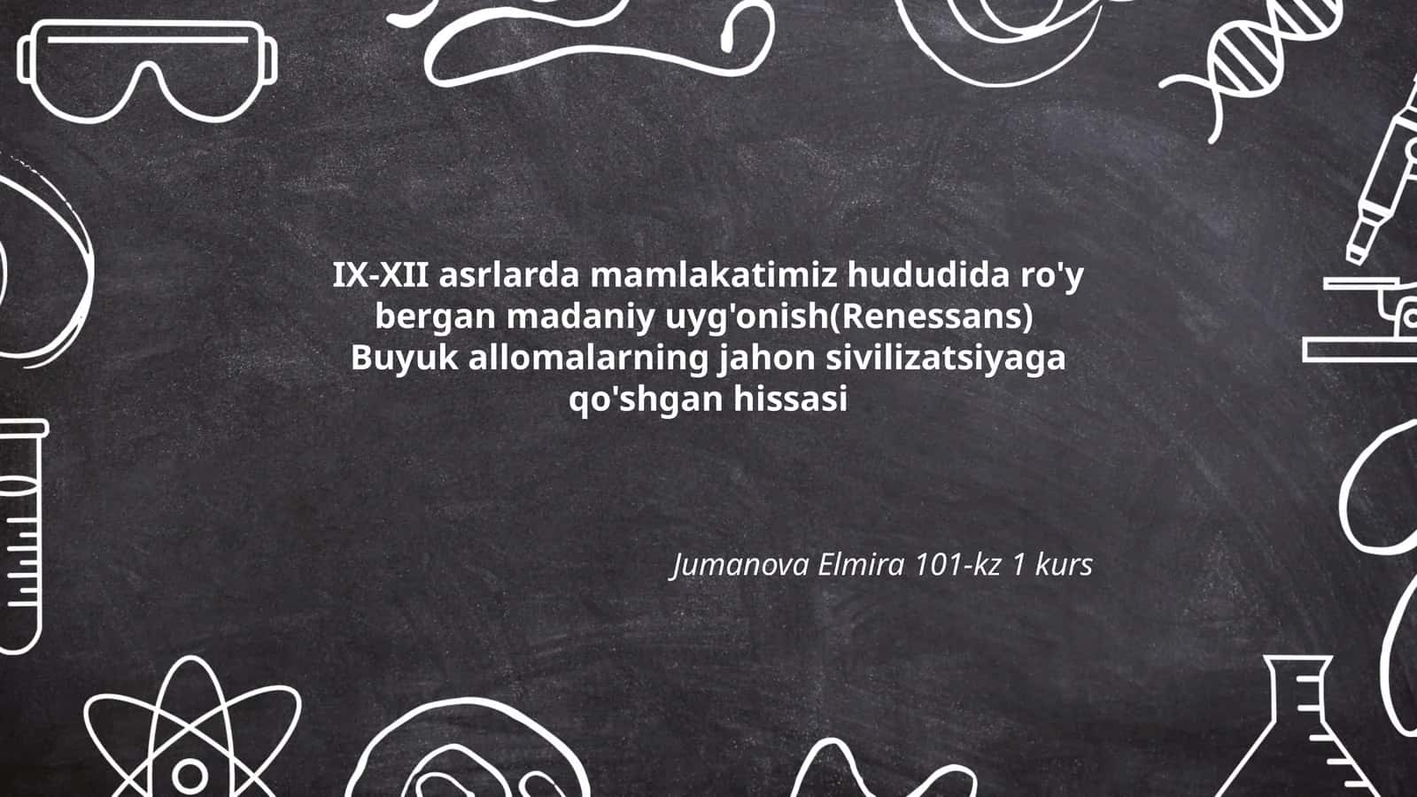 IX-XII asrlarda mamlakatimiz hududida ro'y bergan madaniy uyg'onish(Renessans)