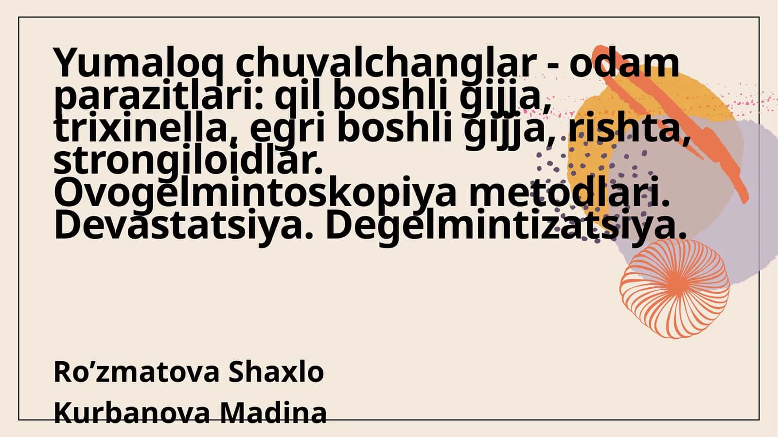 Yumaloq chuvalchanglar - odam parazitlari va ularning odam salomatligiga ta'siri