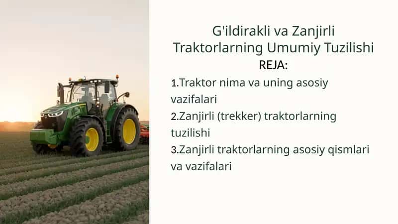 G'ildirakli va Zanjirli Traktorlarning Umumiy Tuzilishi