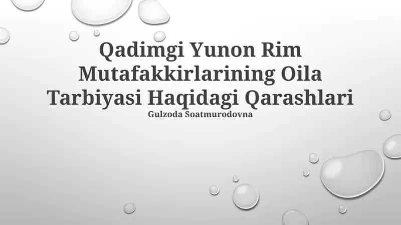 Qadimgi Yunon Rim Mutafakkirlarining Oila Tarbiyasi Haqidagi Qarashlari