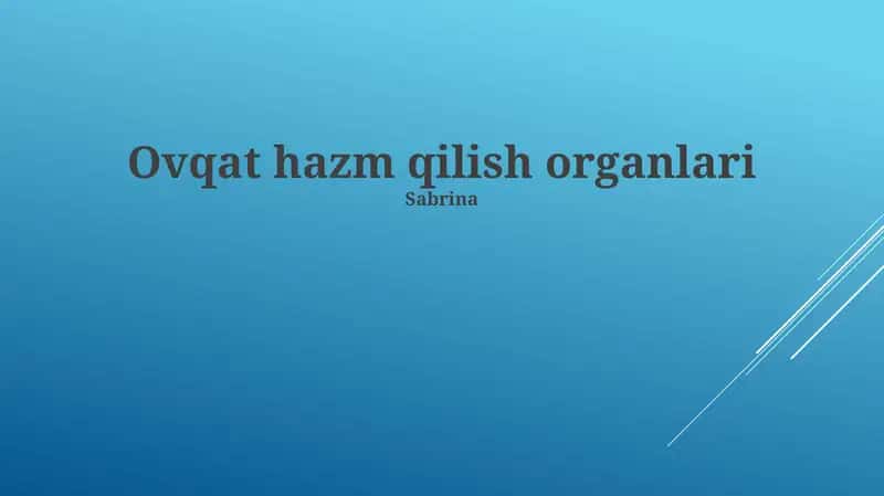 Ovqat hazm qilish organlari
